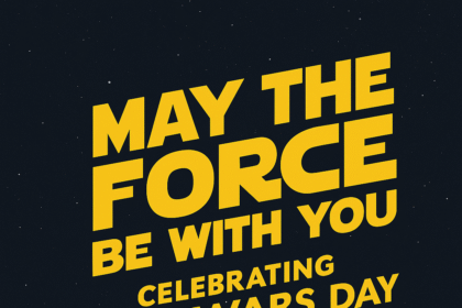 Celebrating Star Wars Day May the 4th! 2025